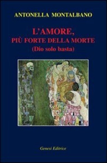 L'amore, Più Forte Della Morte (Dio Solo Basta)