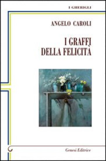 I graffi della felicità