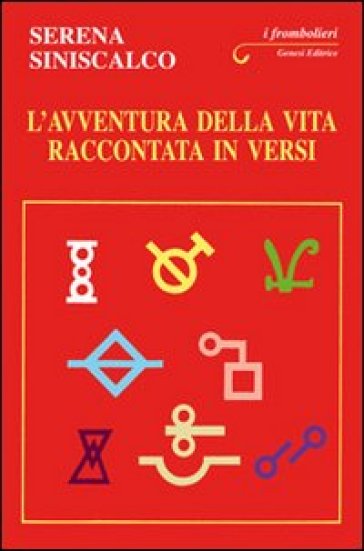 L'avventura Della Vita Raccontata In Versi