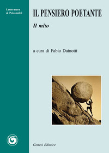 Il Pensiero Poetante. Il Mito