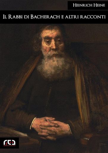Il Rabbi di Bacherach e altri racconti