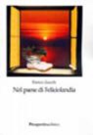 Nel paese di Feliciolandia