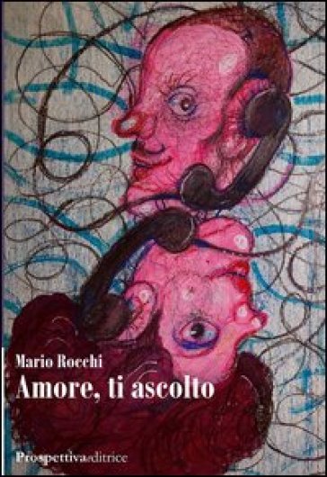 Amore, ti ascolto