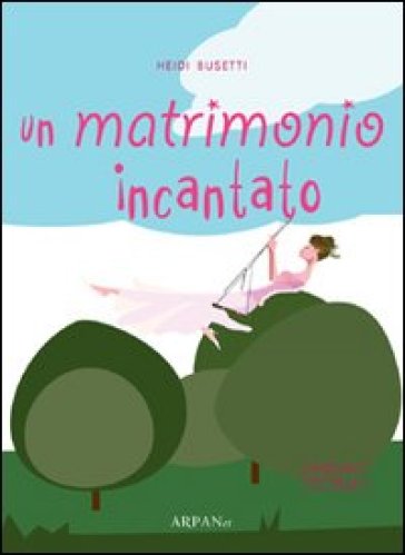 Un Matrimonio Incantato