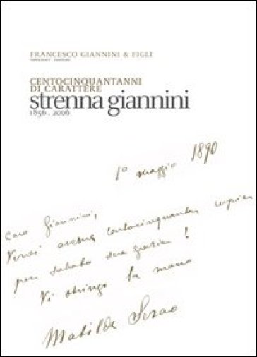 Centocinquant'anni di carattere. Strenna Giannini 1856-2006