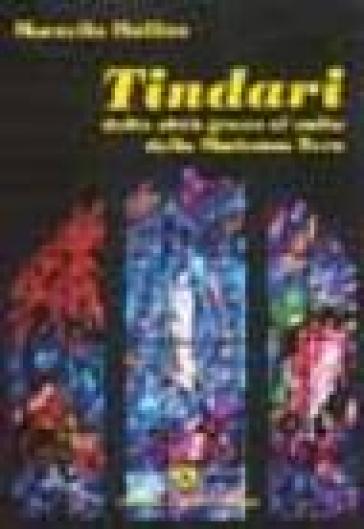 Tindari. Dalla Città Greca Al Culto Della Madonna Nera