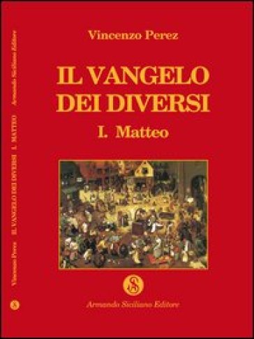 Il vangelo dei diversi. Vol. 1: Matteo