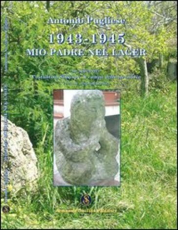 1943-1945 mio padre nel lager