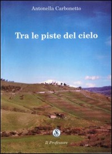 Tra le piste del cielo