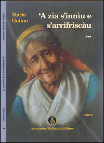 A Zia s'inniu e s'arrifriscàu...