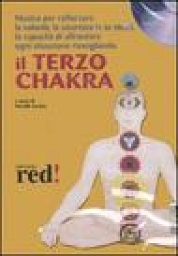 Il Terzo Chakra. Audiolibro. Cd Audio