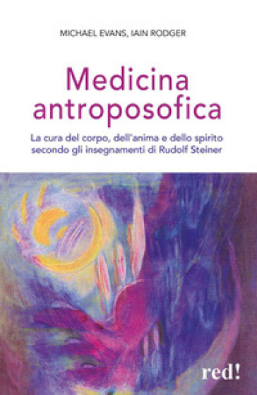 MEDICINA ANTROPOSOFICA. LA CURA DEL CORP