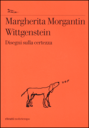 Wittgenstein. Disegni sulla certezza