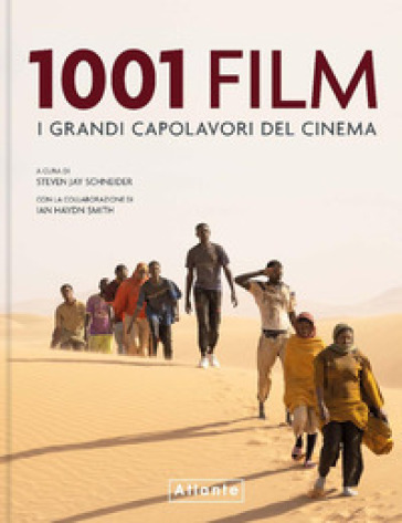 1001 film. I grandi capolavori del cinema. Ediz. a colori