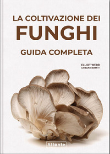 La coltivazione dei funghi