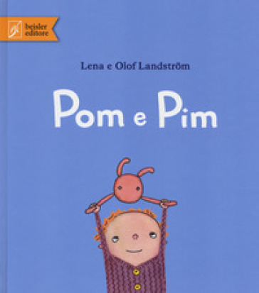 Pom e Pim. Ediz. a colori
