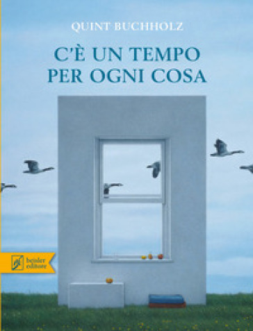 C'è un tempo per ogni cosa. Ediz. a colori