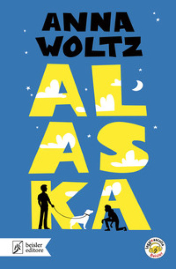 Alaska. Con app Leggieascolta Beisler