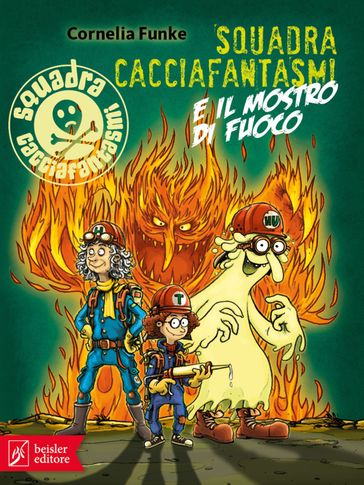 Squadra Cacciafantasmi e il mostro di fuoco