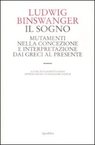 Il sogno. Mutamenti nella concezione e interpretazione dai greci al presente