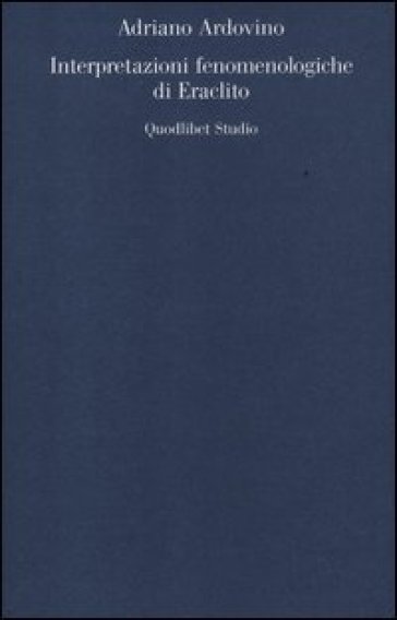 Interpretazioni fenomenologiche di Eraclito