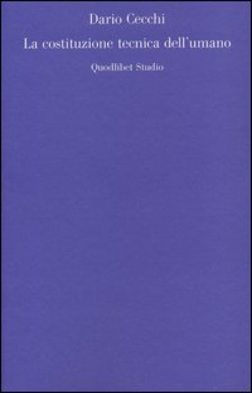 La costituzione tecnica dell'umano