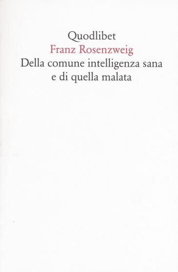 Della comune intelligenza sana e di quella malata