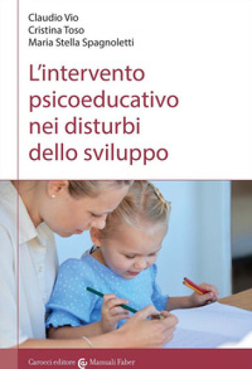 L'intervento psicoeducativo nei disturbi dello sviluppo