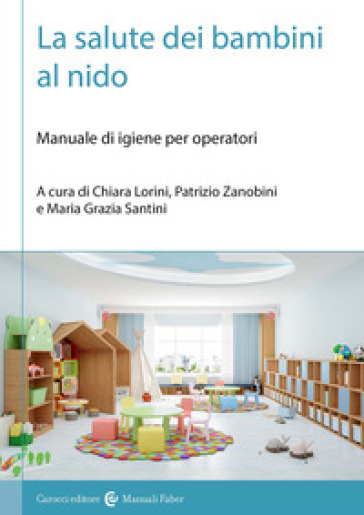 La salute dei bambini al nido. Manuale di igiene per operatori-0