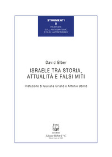 Israele tra storia, attualità e falsi miti