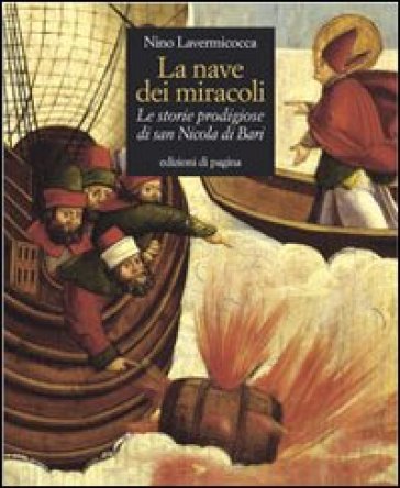 La nave dei miracoli. Le storie prodigiose di San Nicola di Bari-0
