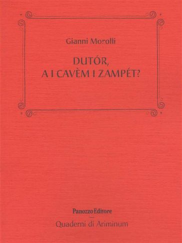 Dutór, a i cavèm i zampét?