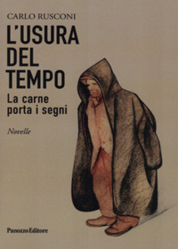 L'usura del tempo. La carne porta i segni-0