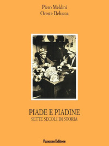 Piade e piadine. Sette secoli di storia-0