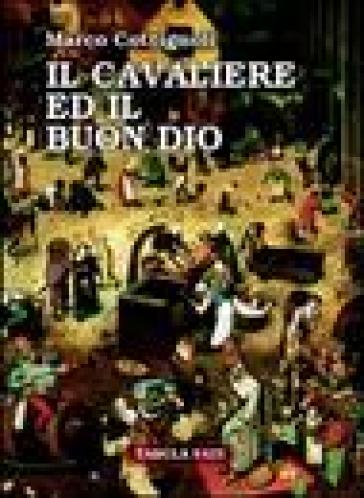 Il cavaliere ed il buon Dio