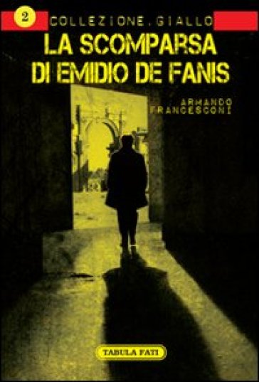 La Scomparsa Di Emidio De Fanis