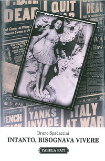 Intanto, Bisognava Vivere