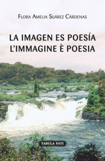 La Imagen Es PoesíA-L'immagine è Poesia