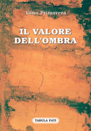 Il Valore Dell'ombra
