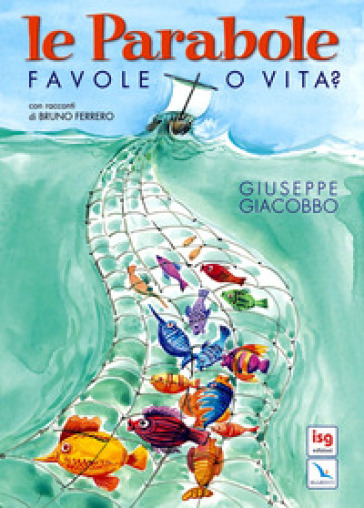 Le Parabole. Favole O Vita?