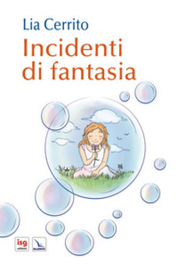 Incidenti di fantasia. Ediz. illustrata