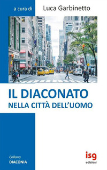 Il Diaconato Nella Città Dell'uomo