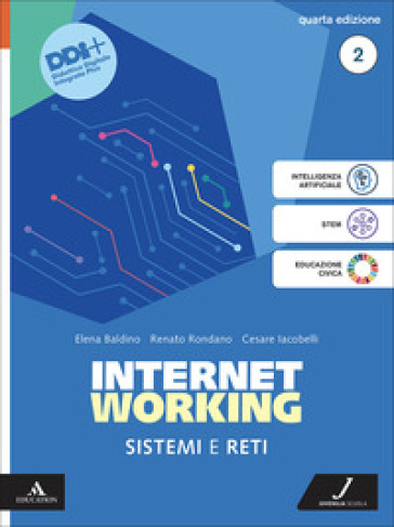 Internetworking. Sistemi e reti. Per Le Scuole superiori. Con e-book. Con espansione online. Vol. 2