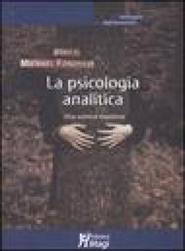 La psicologia analitica. Una scienza moderna