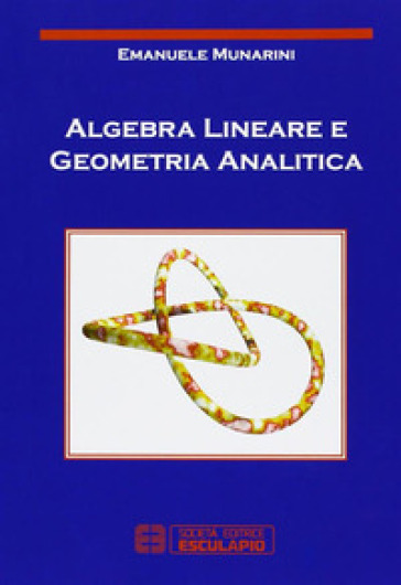 Algebra Lineare E Geometria Analitica