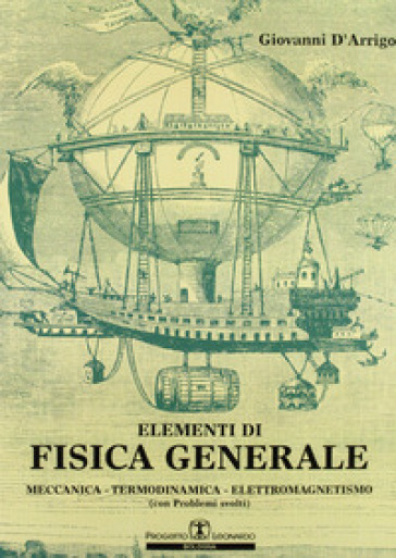 Elementi di fisica generale. Meccanica, termodinamica, elettromagnetismo