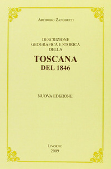 Descrizione geografica e storica della Toscana del 1848