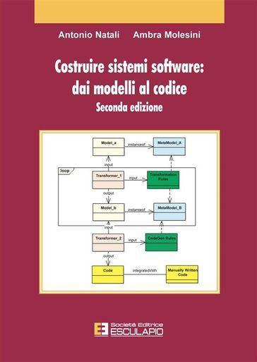 Costruire sistemi software. Dai modelli al codice