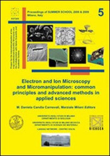 Proceedings of summer school 2008 &amp; 2009 Milano Italy. Principle and advanced methods in applied sciences. Ediz. italiana. Miriam 5