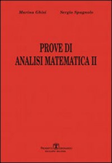 Prove di analisi matematica II. Vol. 1
